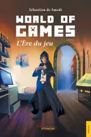 1, World of Games, L'Ere du jeu
