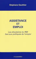 Assistance et emploi - les allocataires du RMI face aux politiques de l'emploi, les allocataires du RMI face aux politiques de l'emploi