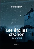 Les étoiles d'Orion, Cluny 1095