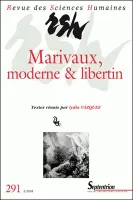 Revue des Sciences Humaines, n°291/juillet - septembre 2008, Marivaux libertin