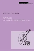 Huit études sur la poésie contemporaine, 2, Pluralités du poème
