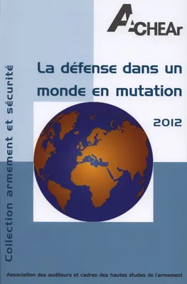 La défense dans un monde en mutation 2012