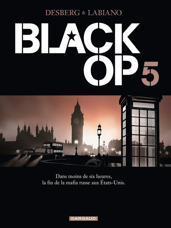 Livres BD BD adultes 5, Black Op - saison 1 - Tome 5 - Black Op T5 Stephen Desberg, Hugues Labiano