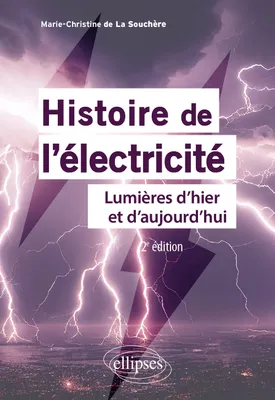 Histoire de l'électricité, Lumières d'hier et d'aujourd'hui