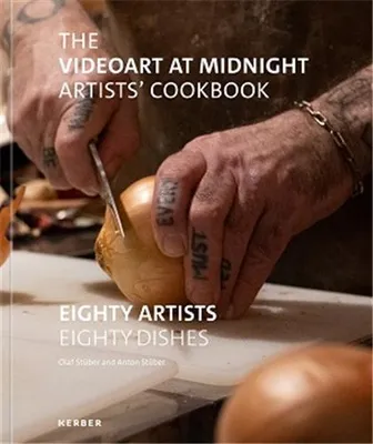 The Videoart at Midnight Artists  Cookbook /anglais