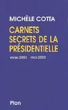 Carnets secrets de la présidentielle : Mai 2002 - Mars 2002, mars 2001-mai 2002