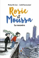 1, Rosie et Moussa, Tome 01, La rencontre