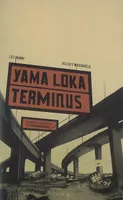 Yama Loka Terminus, dernières nouvelles de Yirminadingrad