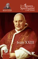 Les grandes figures de la spiritualité chrétienne, 21, Jean XXIII, 1881-1963