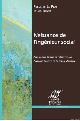 Naissance de l’ingénieur social, Les ingénieurs des mines et la science sociale au XIXe siècle