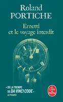 3, Ernetti et le voyage interdit (La Machine Ernetti, Tome 3)
