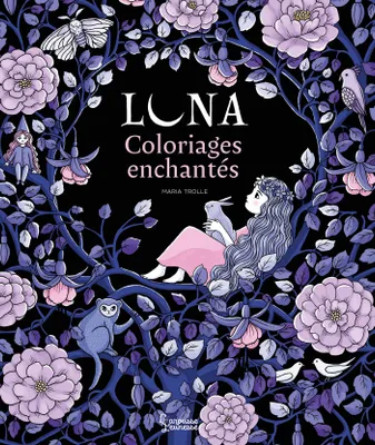 Luna, Coloriages enchantés de Maria Trolle