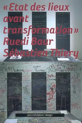 ETAT DES LIEUX AVANT TRANSFORMATION, [une installation pour la Biennale de design de Saint-Étienne]