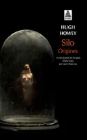 2, Silo - Origines