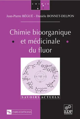 Chimie bioorganique et médicinale du fluor