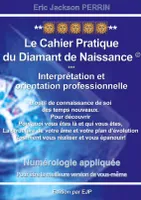 Numérologie Le cahier pratique du Diamant de Naissance, VERSION JANVIER 2023