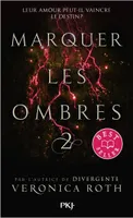 2, Marquer les ombres - tome 2