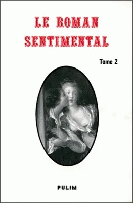 Le roman sentimental, Tome II