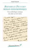 Bouvard et Pécuchet, roman philosophique, Une archéologie comique des idées au XIXe siècle