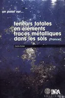 Teneurs totales en éléments traces métalliques dans les sols (France), Références et stratégies d'interprétation. Programme ASPITET
