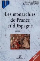 Les monarchies de France et d'Espagne, 1556-1715, rituels et pratiques