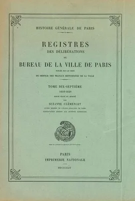 Registre des délibérations du bureau de la ville de Paris, Registre des délibérations 17 - 1616-1620