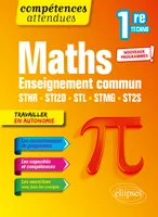 Mathématiques - Première technologique enseignement commun STHR, STI2D, STL, STMG et ST2S