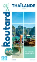 Guide du Routard Thaïlande 2024/25, (+ plongées)