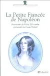 La petite fiancée de Napoléon, souvenirs de Betsy Balcombe à Sainte-Hélène, 1815-1818