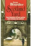 Scotland yard.les dossiers d'une police pas comme les autres, les dossiers d'une police pas comme les autres