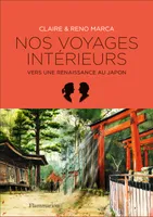 Nos voyages intérieurs, Vers une renaissance au Japon