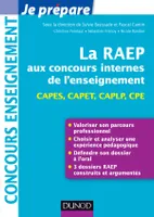 La Raep aux concours internes de l'enseignement - CAPES, CAPET, CAPLP, CPE, CAPES, CAPET, CAPLP, CPE
