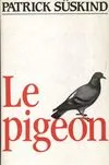 Le pigeon, récit