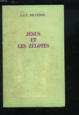 Jésus et les Zélotes, recherche sur le facteur politique dans le christianisme primitif