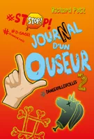 2, Le Journal d'un Louseur T02, #dangerfillesfolles