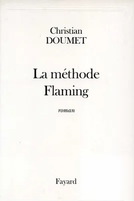 La méthode Flaming, roman