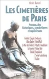 Les Cimetieres De Paris, promenades historiques, anecdotiques et capricieuses