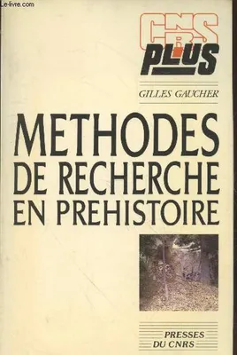 Méthodes de recherches en préhistoire (Collection : 