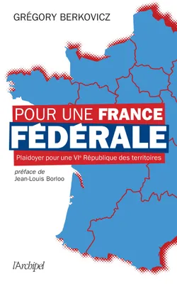 Pour une France fédérale
