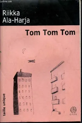 Tom Tom Tom, roman