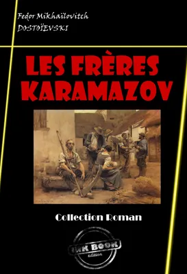 Les Frères Karamazov [édition intégrale revue et mise à jour], édition intégrale