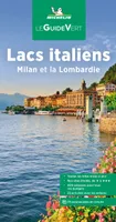 Lacs italiens Milan et la Lombardie