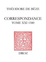 Correspondance, Tome XXI, 1580