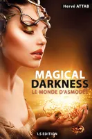 Magical Darkness, Le monde d'Asmodée