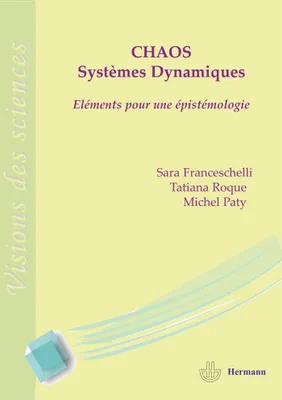 Chaos et systèmes dynamiques, Éléments pour une épistémologie