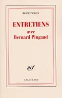 Entretiens avec Bernard Pingaud