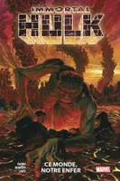 3, Immortal Hulk T03 : Ce monde, notre enfer