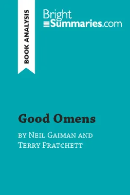 Good Omens by Terry Pratchett and Neil Gaiman (Book Analysis), Detailed Summary, Analysis and Reading Guide