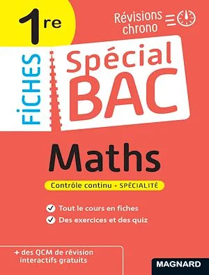 Spécial Bac Fiches Maths 1re Bac 2024, Tout le programme en 53 fiches, mémos, schémas-bilans, exercices et QCM
