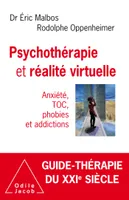 Psychothérapie et réalité virtuelle, Anxiété, TOC, phobies et addictions